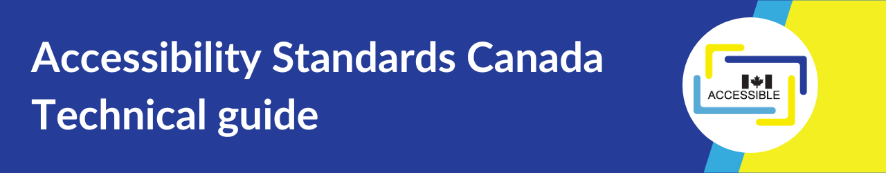 Banner for Accessibility Standards Canada technical guides.